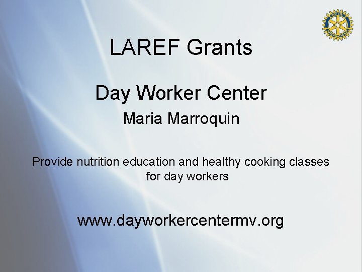 LAREF Grants Day Worker Center Maria Marroquin Provide nutrition education and healthy cooking classes