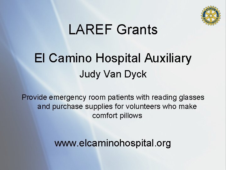 LAREF Grants El Camino Hospital Auxiliary Judy Van Dyck Provide emergency room patients with