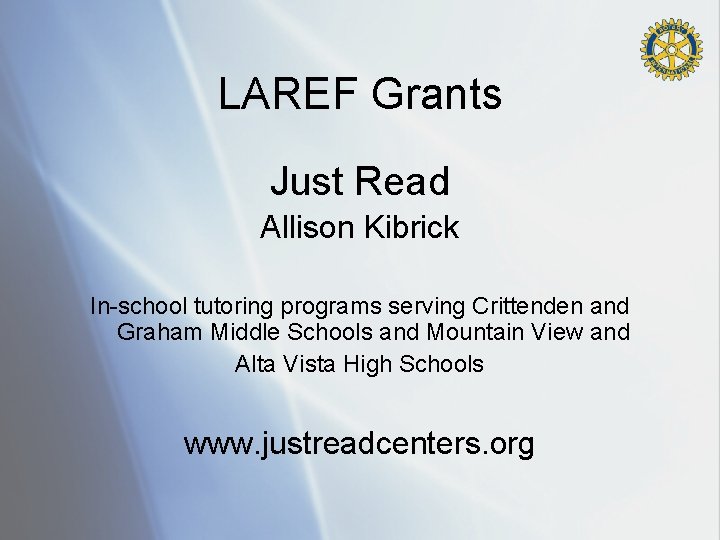 LAREF Grants Just Read Allison Kibrick In-school tutoring programs serving Crittenden and Graham Middle