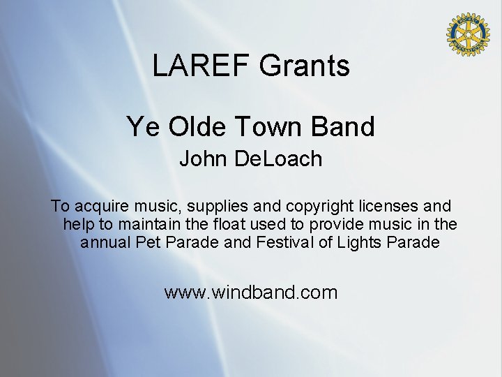 LAREF Grants Ye Olde Town Band John De. Loach To acquire music, supplies and