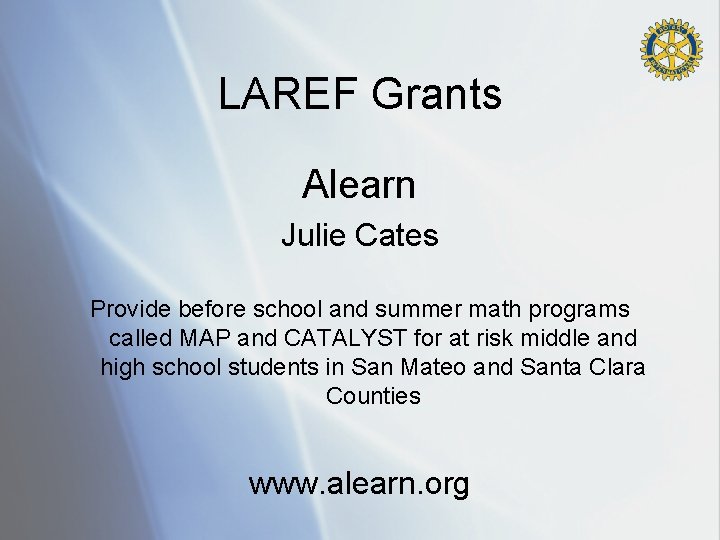 LAREF Grants Alearn Julie Cates Provide before school and summer math programs called MAP
