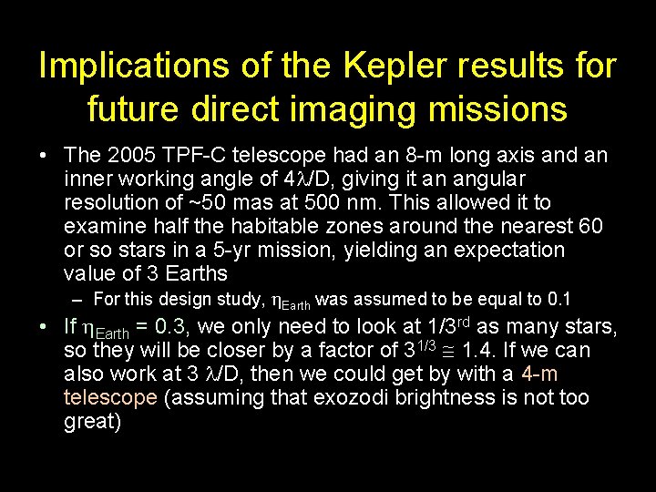 Implications of the Kepler results for future direct imaging missions • The 2005 TPF-C