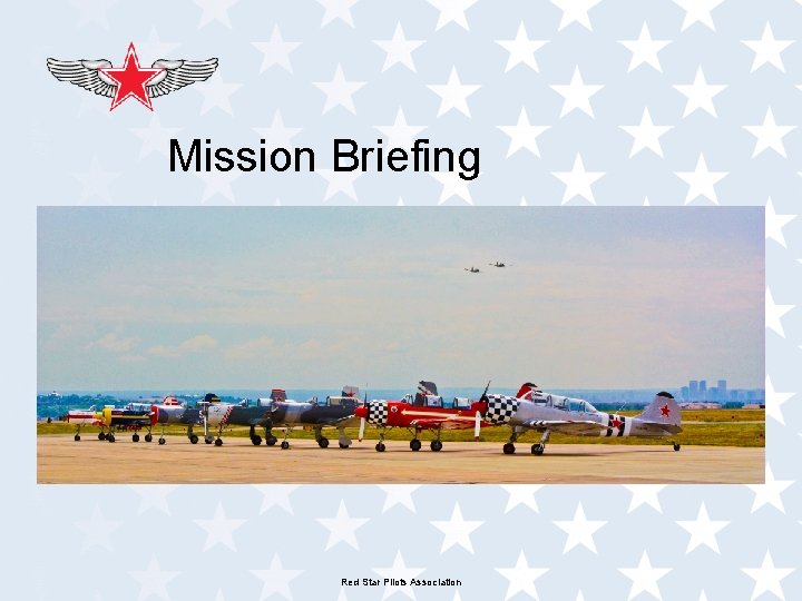 Mission Briefing Red Star Pilots Association 