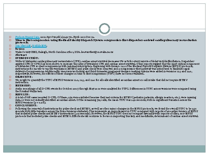 � � � � Prehosp Emerg Care. 2012 Apr-Jun; 16(2): 242 -50. Epub 2011