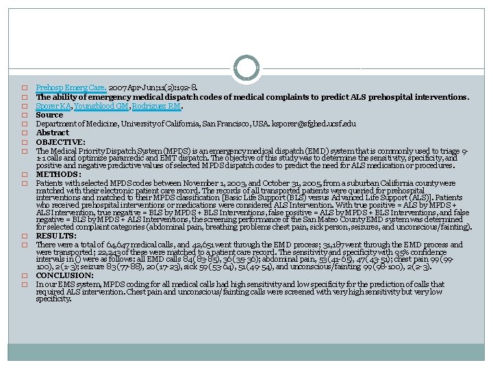 � � � � Prehosp Emerg Care. 2007 Apr-Jun; 11(2): 192 -8. The ability