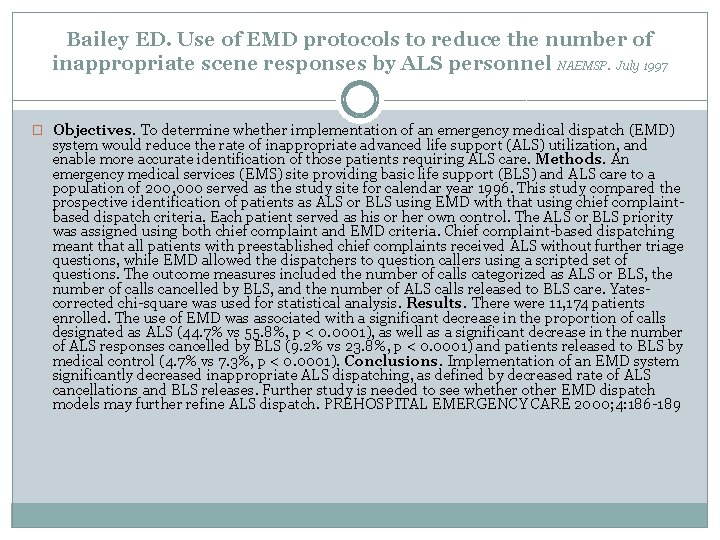 Bailey ED. Use of EMD protocols to reduce the number of inappropriate scene responses