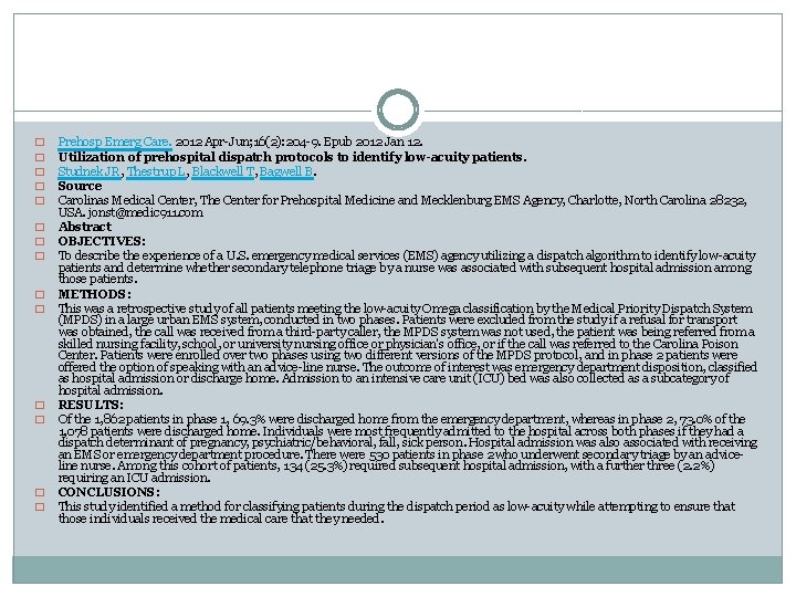 � � � � Prehosp Emerg Care. 2012 Apr-Jun; 16(2): 204 -9. Epub 2012