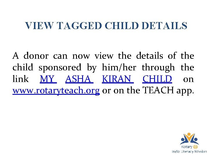 VIEW TAGGED CHILD DETAILS A donor can now view the details of the child
