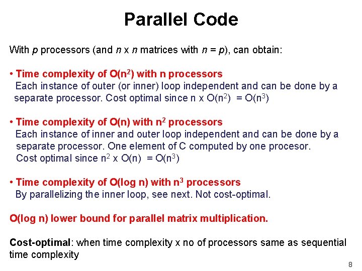 Parallel Code With p processors (and n x n matrices with n = p),