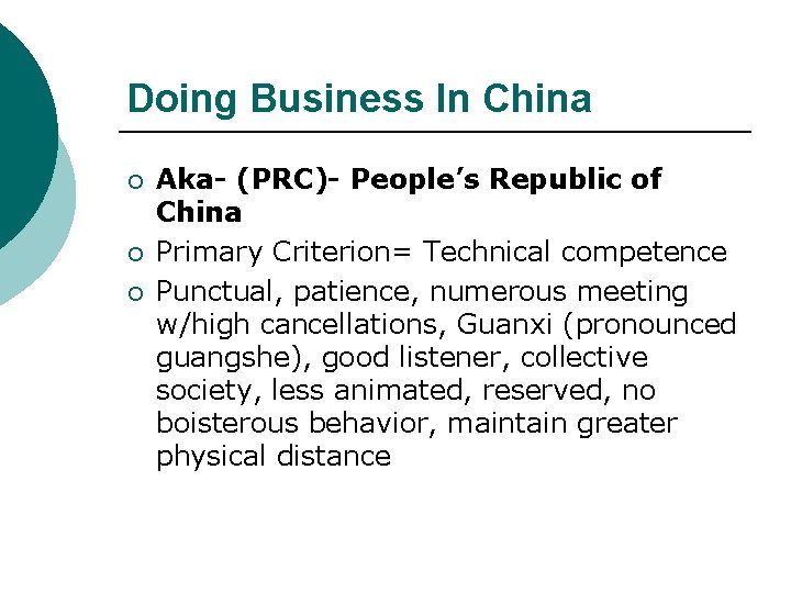Doing Business In China ¡ ¡ ¡ Aka- (PRC)- People’s Republic of China Primary