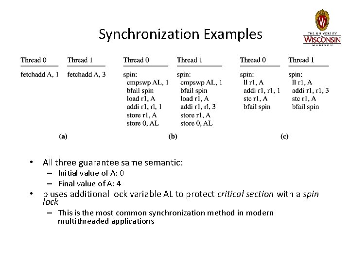 Synchronization Examples • All three guarantee same semantic: – Initial value of A: 0 Synchronization Examples • All three guarantee same semantic: – Initial value of A: 0