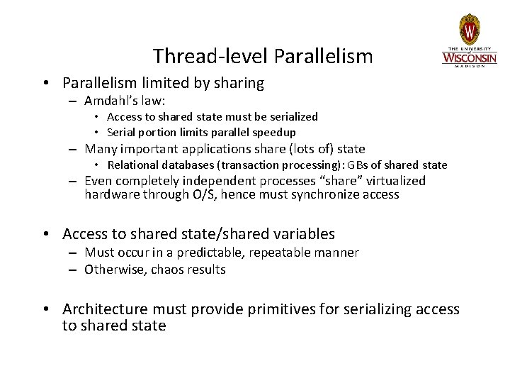 Thread-level Parallelism • Parallelism limited by sharing – Amdahl’s law: • Access to shared Thread-level Parallelism • Parallelism limited by sharing – Amdahl’s law: • Access to shared