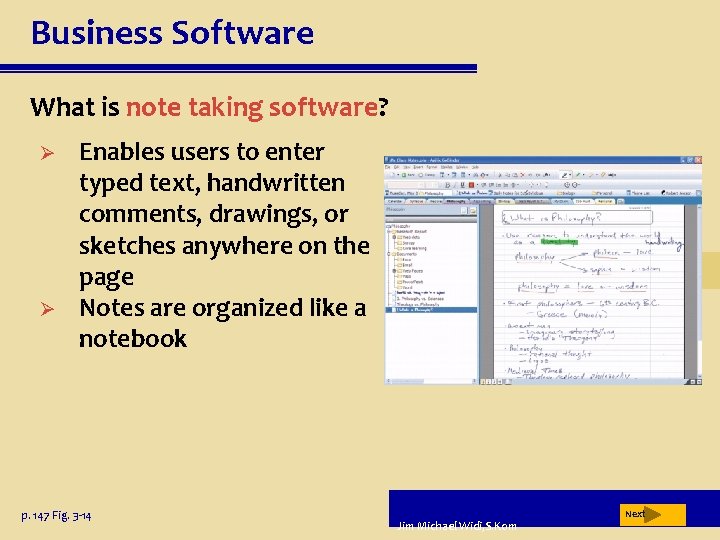 Business Software What is note taking software? Ø Ø Enables users to enter typed