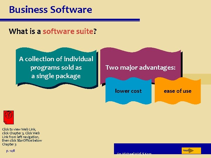 Business Software What is a software suite? A collection of individual programs sold as