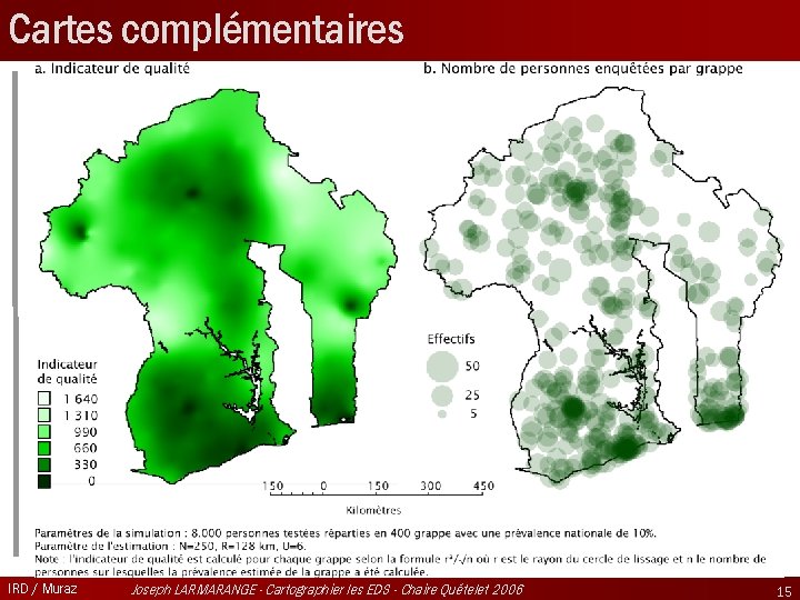 Cartes complémentaires IRD / Muraz Joseph LARMARANGE - Cartographier les EDS - Chaire Quételet