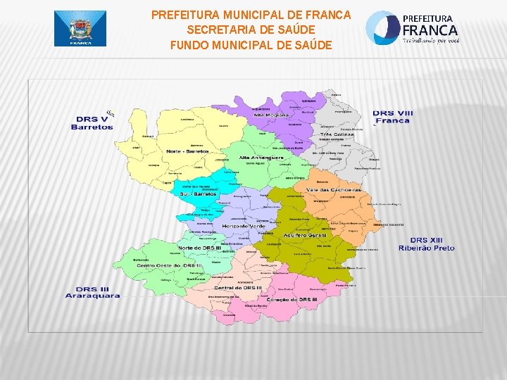 PREFEITURA MUNICIPAL DE FRANCA SECRETARIA DE SAÚDE FUNDO MUNICIPAL DE SAÚDE 