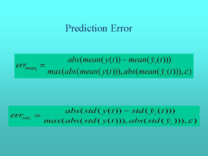 Prediction Error Prediction Error