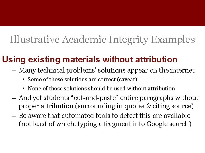 Illustrative Academic Integrity Examples Using existing materials without attribution – Many technical problems’ solutions