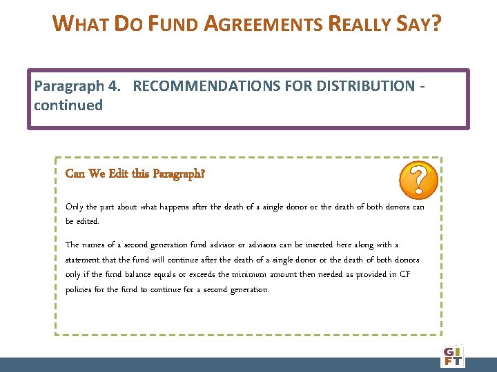 WHAT DO FUND AGREEMENTS REALLY SAY? Paragraph 4. RECOMMENDATIONS FOR DISTRIBUTION - continued Can