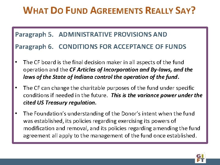 WHAT DO FUND AGREEMENTS REALLY SAY? Paragraph 5. ADMINISTRATIVE PROVISIONS AND Paragraph 6. CONDITIONS