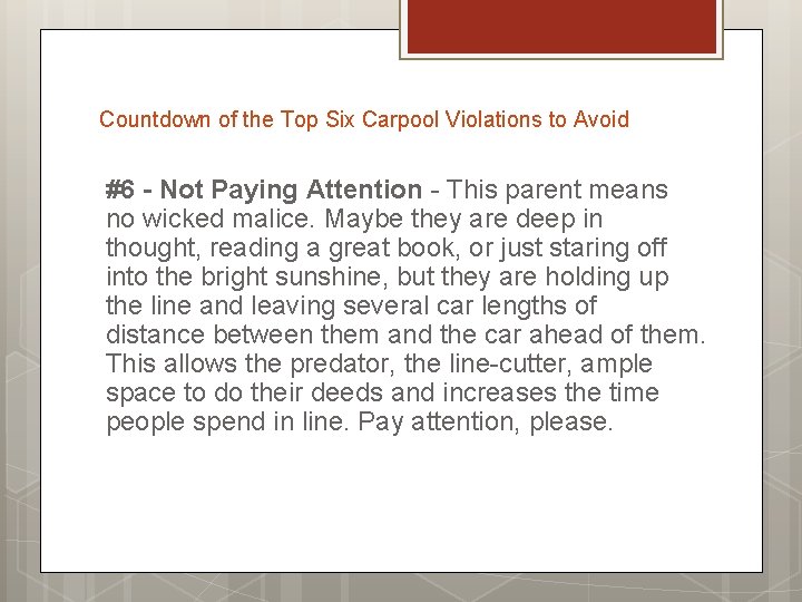 Countdown of the Top Six Carpool Violations to Avoid #6 - Not Paying Attention