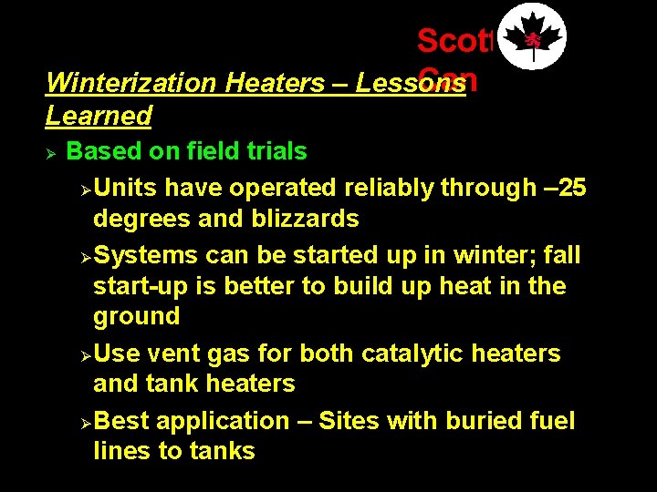 Scott Can Winterization Heaters – Lessons Learned Ø Based on field trials Ø Units
