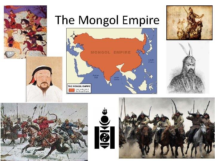 The Mongol Empire 