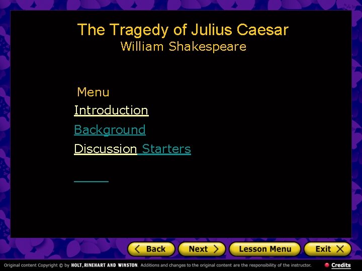 The Tragedy of Julius Caesar William Shakespeare Menu Introduction Background Discussion Starters 