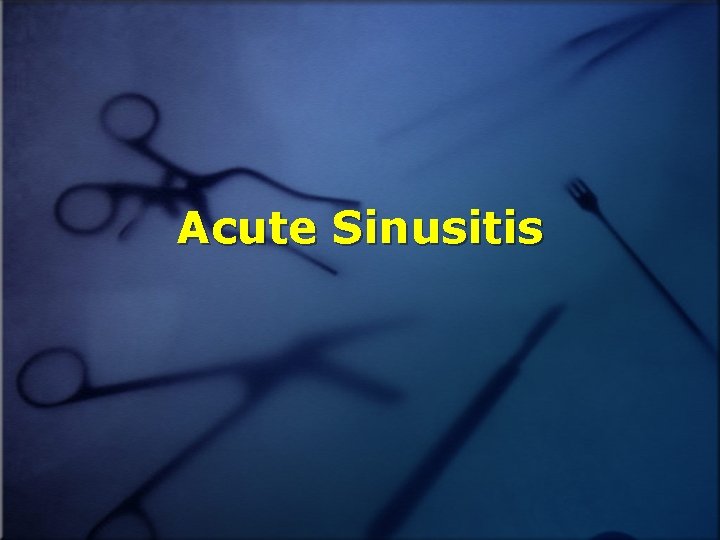 Acute Sinusitis 