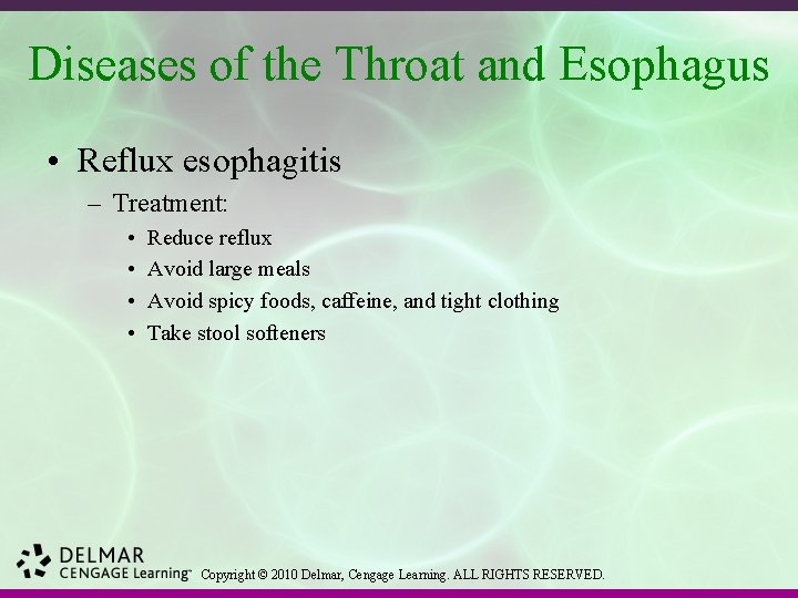 Diseases of the Throat and Esophagus • Reflux esophagitis – Treatment: • • Reduce