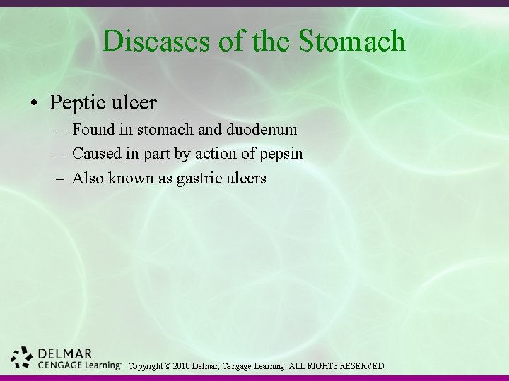 Diseases of the Stomach • Peptic ulcer – Found in stomach and duodenum –