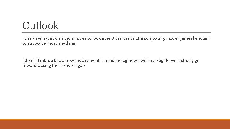 Outlook I think we have some techniques to look at and the basics of