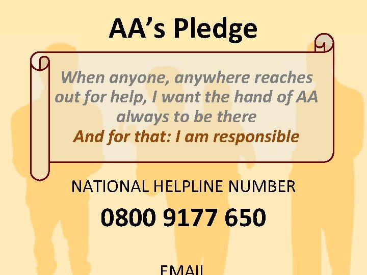 AA’s Pledge When anyone, anywhere reaches out for help, I want the hand of