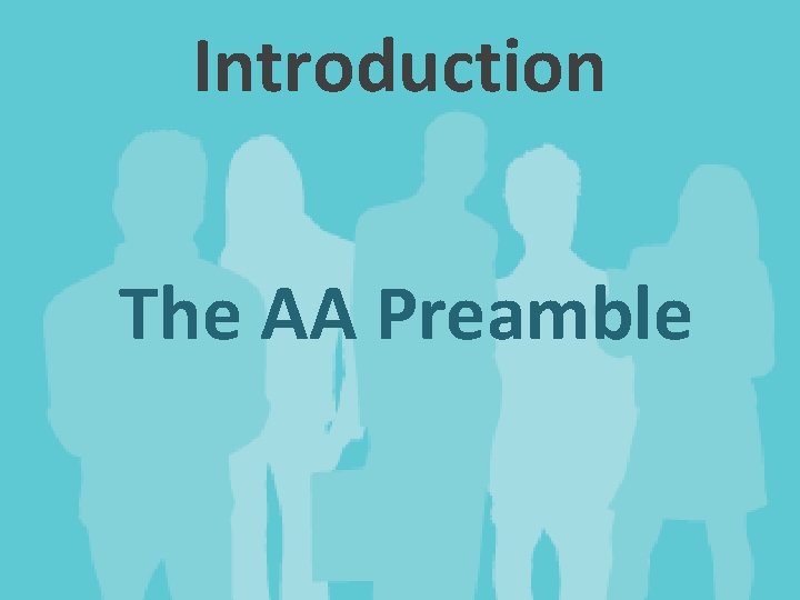 Introduction The AA Preamble 