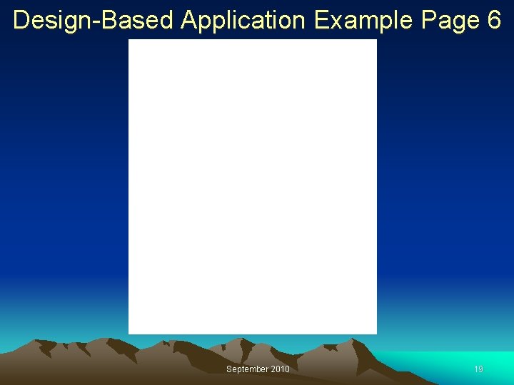 Design-Based Application Example Page 6 September 2010 19 