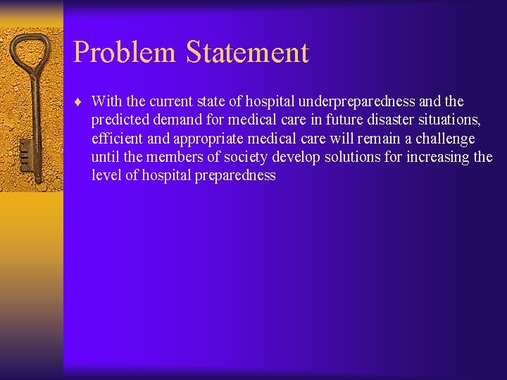 Problem Statement ¨ With the current state of hospital underpreparedness and the predicted demand