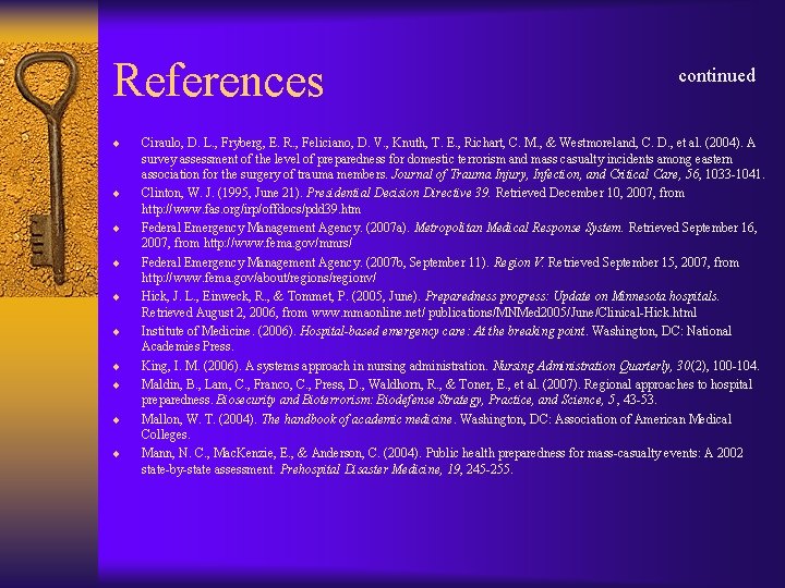 References ¨ ¨ ¨ ¨ ¨ continued Ciraulo, D. L. , Fryberg, E. R.