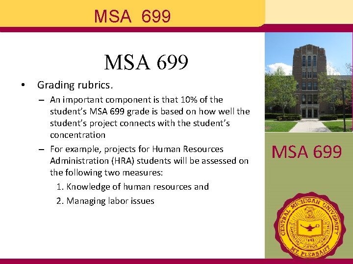 MSA 699 • Grading rubrics. – An important component is that 10% of the