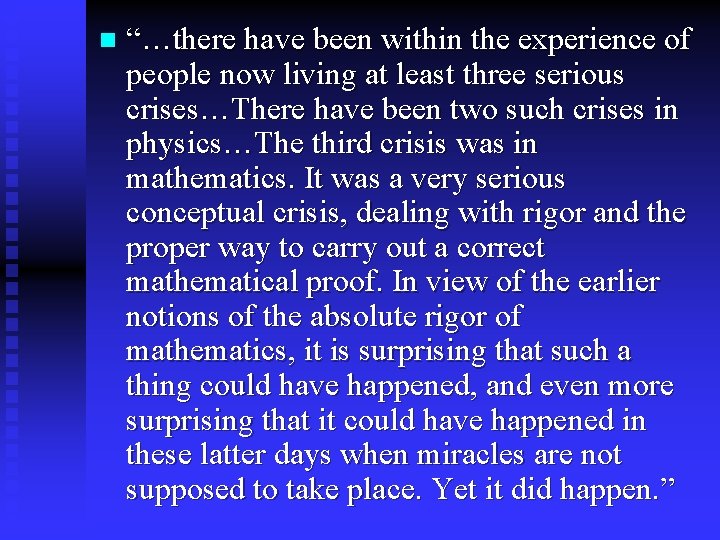 n “…there have been within the experience of people now living at least three n “…there have been within the experience of people now living at least three