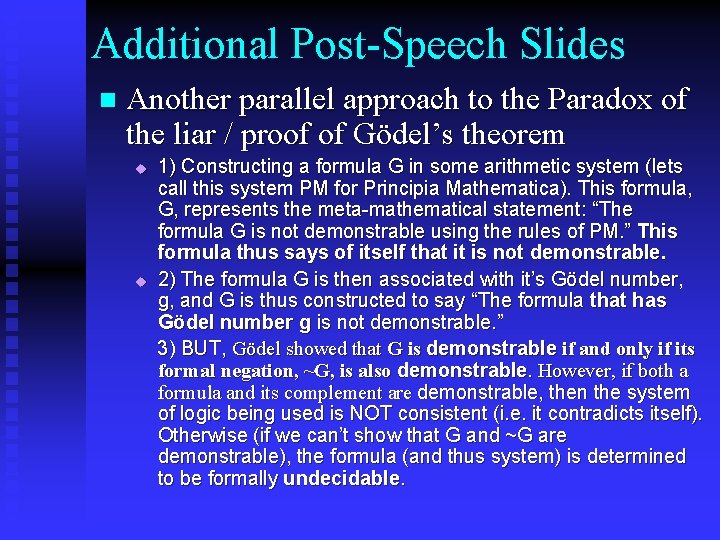 Additional Post-Speech Slides n Another parallel approach to the Paradox of the liar / Additional Post-Speech Slides n Another parallel approach to the Paradox of the liar /