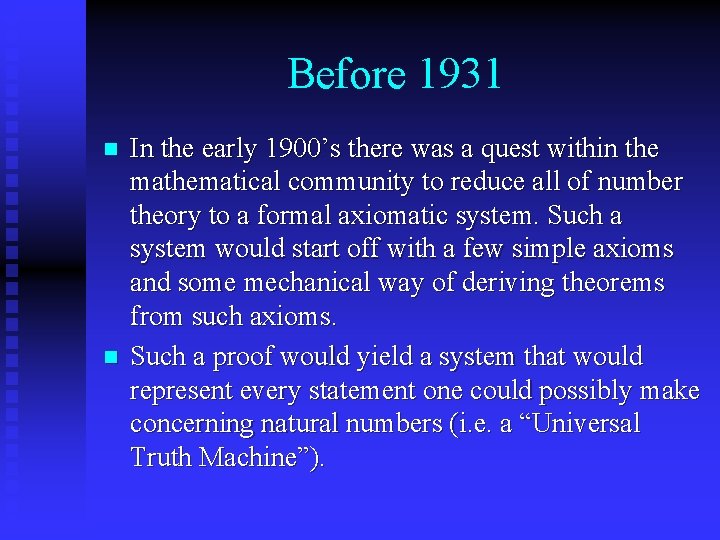 Before 1931 n n In the early 1900’s there was a quest within the Before 1931 n n In the early 1900’s there was a quest within the