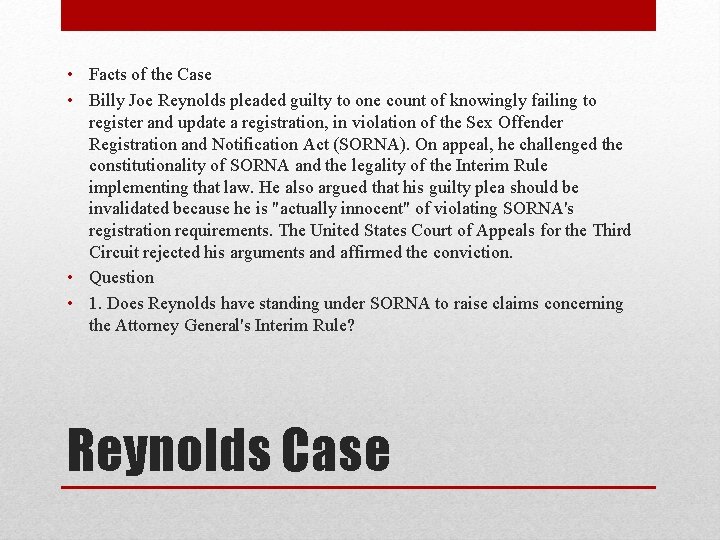  • Facts of the Case • Billy Joe Reynolds pleaded guilty to one