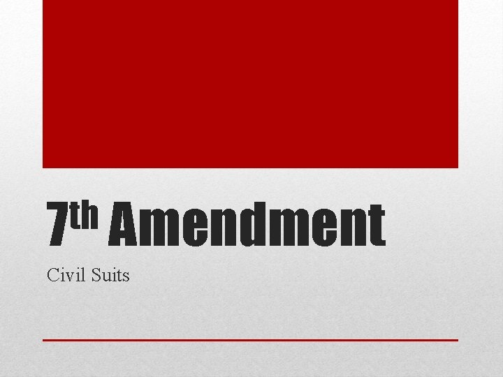 th 7 Amendment Civil Suits 