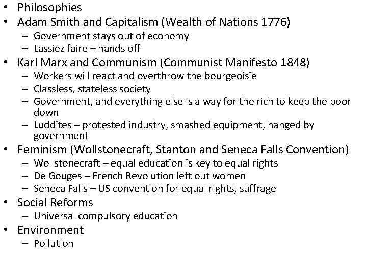  • Philosophies • Adam Smith and Capitalism (Wealth of Nations 1776) – Government