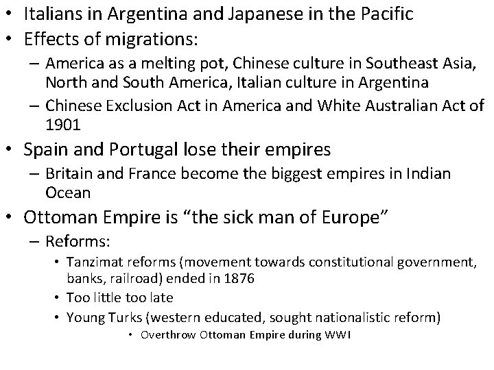  • Italians in Argentina and Japanese in the Pacific • Effects of migrations: