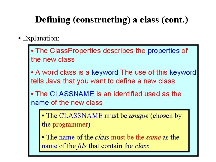 Defining (constructing) a class (cont. ) • Explanation: • The Class. Properties describes the Defining (constructing) a class (cont. ) • Explanation: • The Class. Properties describes the