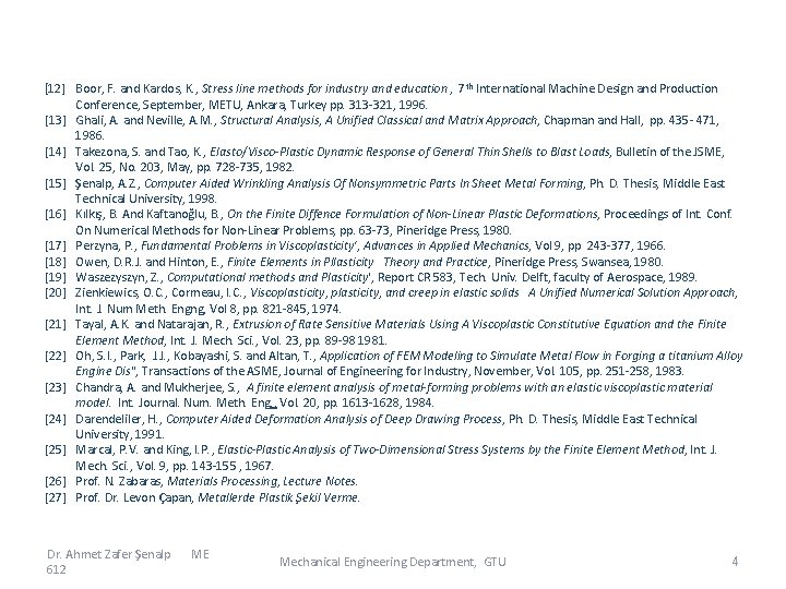 [12] Boor, F. and Kardos, K. , Stress line methods for industry and education