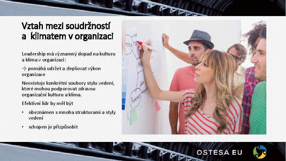 Vztah mezi soudržností a klimatem v organizaci Leadership má významný dopad na kulturu a