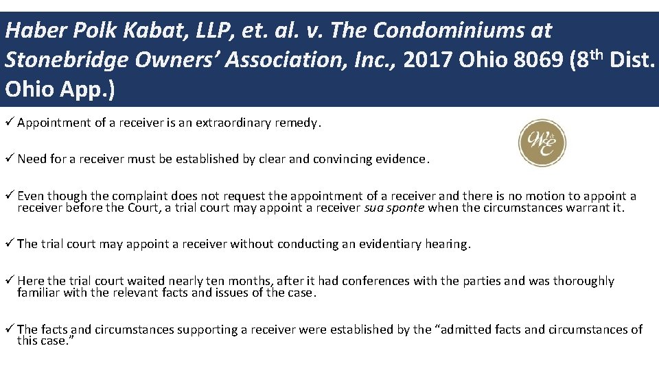 Haber Polk Kabat, LLP, et. al. v. The Condominiums at Stonebridge Owners’ Association, Inc.
