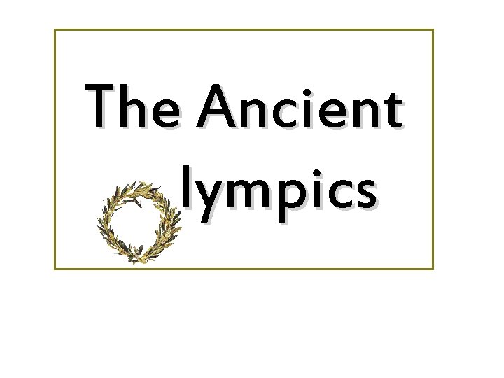 The Ancient lympics 